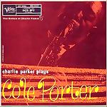 Charlie Parker Plays Cole Porter
