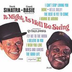 It Might As Well Be Swing / Frank Sinatra and Count Basie Orchestra (Reprise)