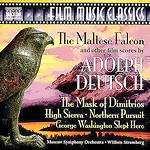 Adolph Deutsch: The Maltese Falcon and Other Film Score 