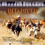 Dimitri Tiomkin: Red River (1948 film score restored by J. Morgan)