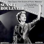 Sunset Boulevard: Classic Film Scores of Franz Waxman